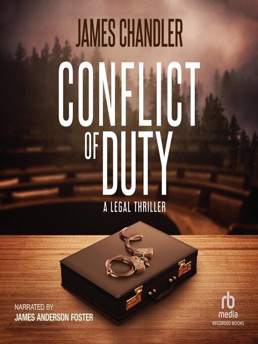 Title details for Conflict of Duty by James Chandler - Wait list